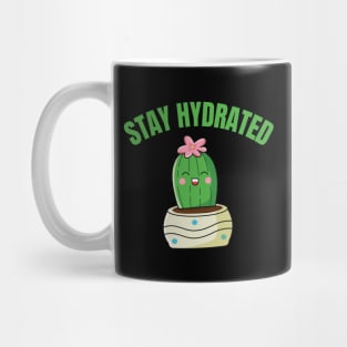 Stay hydrated Mug